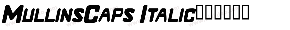 MullinsCaps Italic字体转换